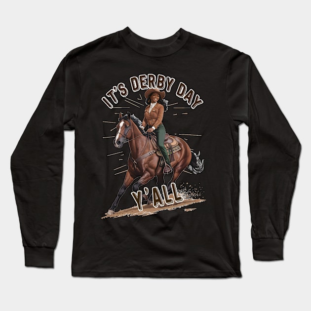 It's Derby Day Y'all-Black Cowgirl KY Derby 150 Long Sleeve T-Shirt by ARTSYVIBES111